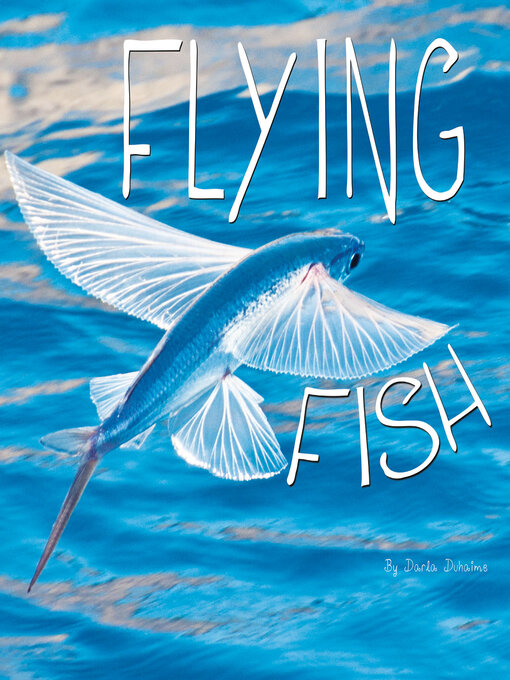 Title details for Flying Fish by Darla Duhaime - Available